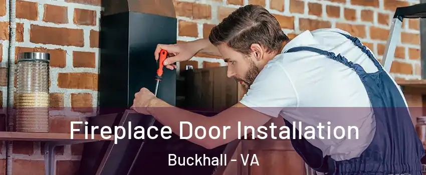  Fireplace Door Installation Buckhall - VA