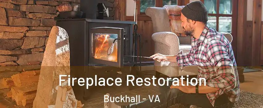  Fireplace Restoration Buckhall - VA