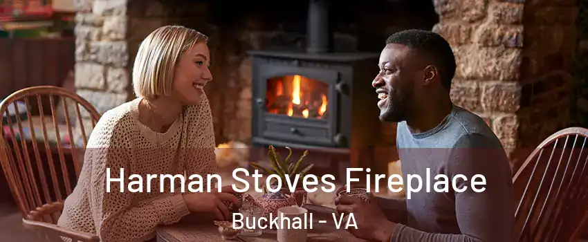  Harman Stoves Fireplace Buckhall - VA